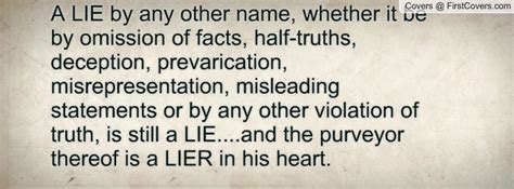 a piece of paper with the words lie by any other name, whether it be by omission of acts