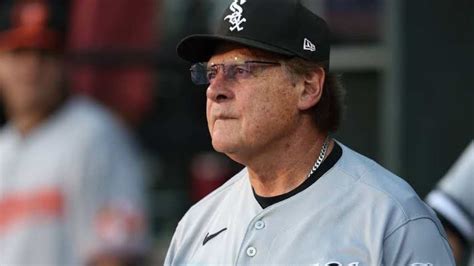 Health Is Nothing To Mess With Tony La Russa White Sox Manager