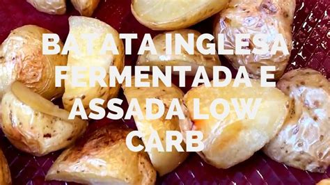 Batata Inglesa Fermentada E Assada Como Fazer Alimento Fermentado E