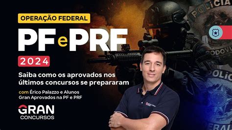 Opera O Federal Pf E Prf Saiba Como Os Aprovados Nos Ltimos