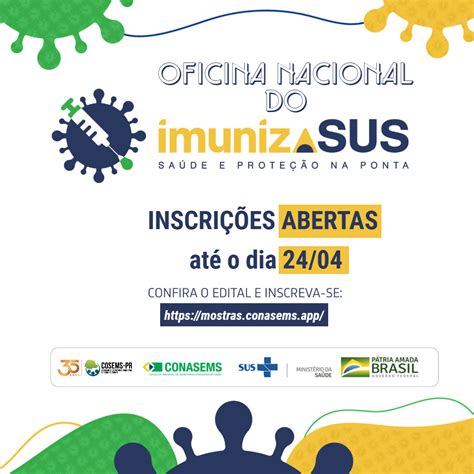 Abertas As Inscrições Para A Oficina Nacional Do Imunizasus Cosems Pr