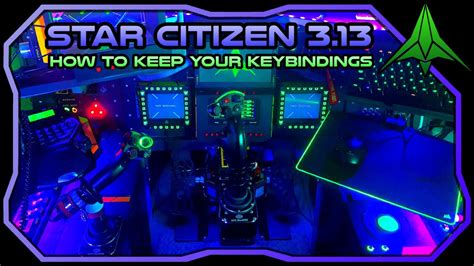 How To Keep Your Keybindings Star Citizen 313 Youtube