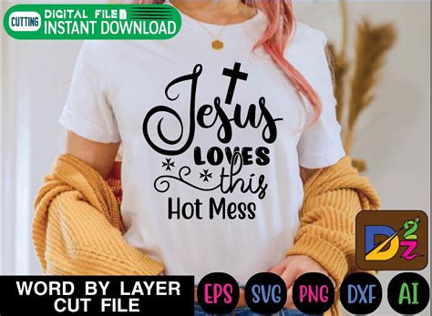 Jesus Loves This Hot Mess Svg Graphic By DESIGN ZONE 2 Creative Fabrica