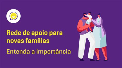 Rede de apoio para novas famílias entenda a importância Blog Labi Exames