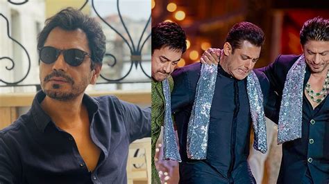 Nawazuddin Siddiqui Highlights Special Qualities Of Salman Khan Shah