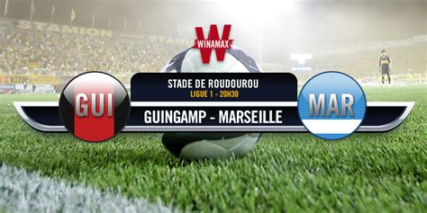 Guingamp OM l avant match en chiffres Actualité Winamax