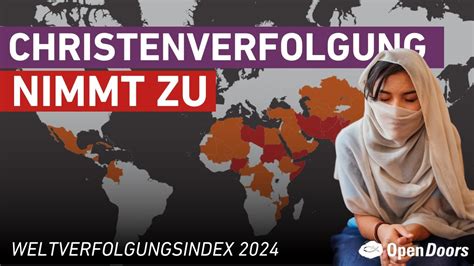 Weltverfolgungsindex 2024 Risers Wachsende Christenverfolgung YouTube