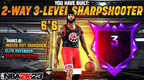 New Way Level Sharpshooter Is The Best Build In Nba K New