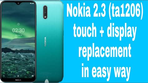 Nokia 2 3 Combo Replacement Nokia Ta 1206 Touch Display Change In Easy