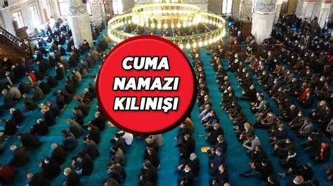 DİYANET CUMA NAMAZI KILINIŞI Cuma namazı kaç rekat nasıl kılınır