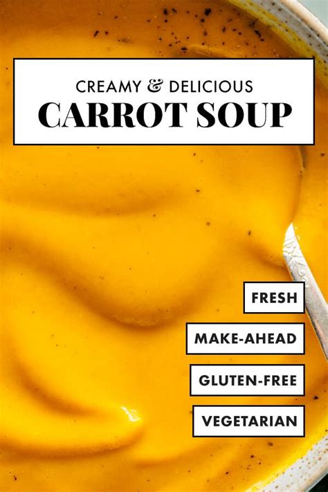 creamy roasted carrot soup recipe carrot soup roasted carrot soup