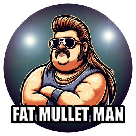 That Time I Was Reincarnated As A Fat Man With A Mullet Fat Mullet Man