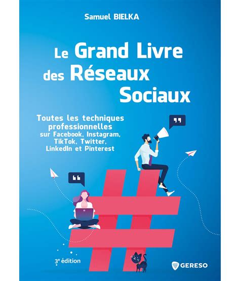 Livre Le Grand Livre Des R Seaux Sociaux