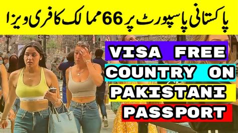 Pakistani Passport Visa Free Countries 2023 66 Countries Visa Free