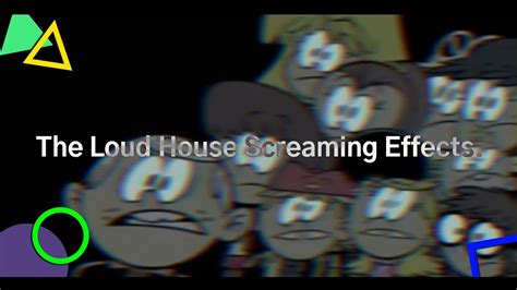 The Loud House Screaming Effects List Of Effects In The Description