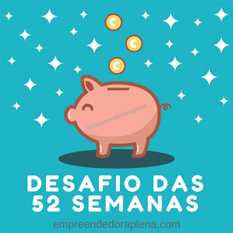 Desafio Semanas E Como Acumular R Planilha Gr Tis