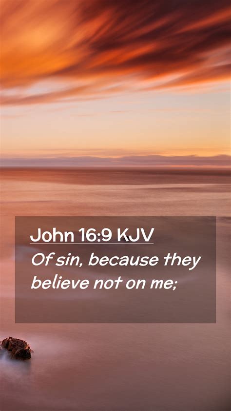 John 169 Kjv Mobile Phone Wallpaper Of Sin Because They Believe Not On