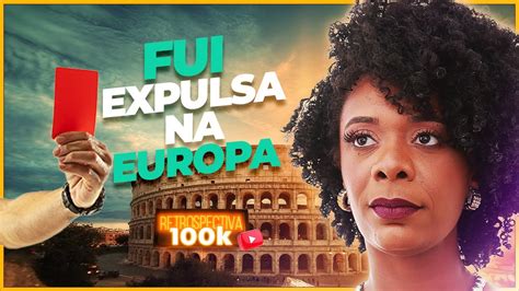 Intercambio Fui Expulsa Na Europa Queria Ir Para A Austr Lia E Fui