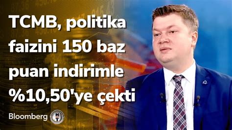 TCMB politika faizini 150 baz puan indirimle 10 50 ye çekti Yatırım