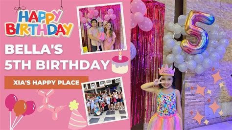 Bella S Th Birthday Vlog Xia S Happy Place Nikka Dela Cruz