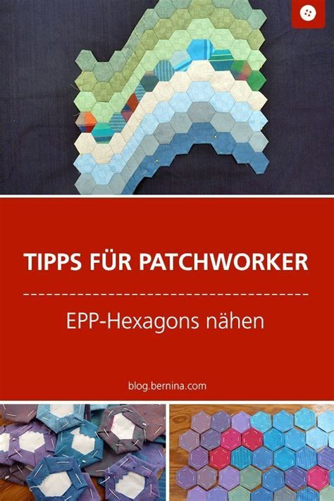 Tipps F R Patchworker Epp Hexies N Hen