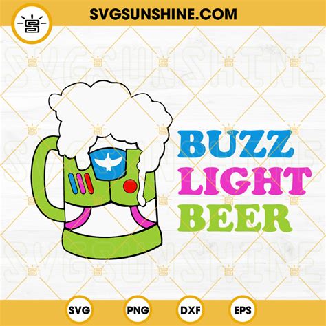 Buzz Light Beer Svg Toy Story Svg Buzz Lightyear Svg Disney Drink