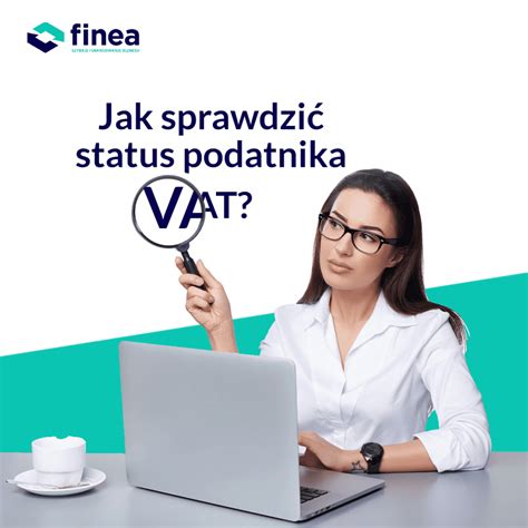 Jak Sprawdzi Status Podatnika Vat Finea