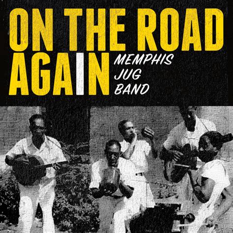 On The Road Again Album By Memphis Jug Band Spotify