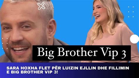 Sara Hoxha flet për Luizin Ejllin dhe fillimin e Big Brother Vip 3