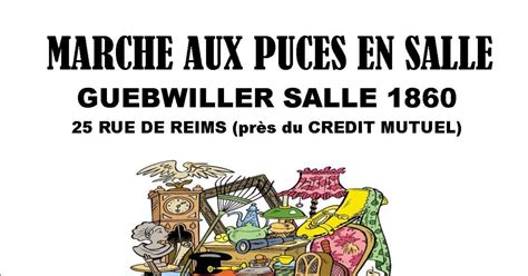 March Aux Puces En Salle Guebwiller Date Horaires Vide