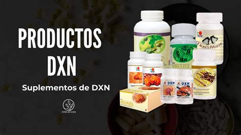 Productos De DXN Suplementos De DXN Beneficios Y Como Consumir En