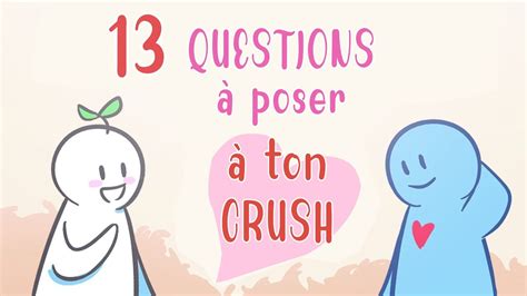 13 bonnes QUESTIONS à poser à ton CRUSH YouTube