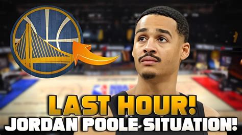 🔥 Last Hour Dubs Jordan Poole Situationlatest News From Golden State Warriors Youtube