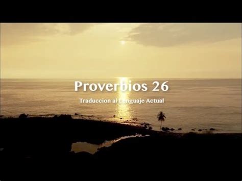 Proverbios 26 TLA Sabiduría para el diario vivir YouTube