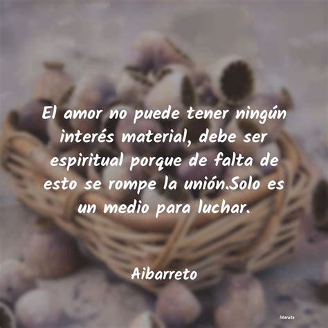 Frases De Entrega De Amor Literato