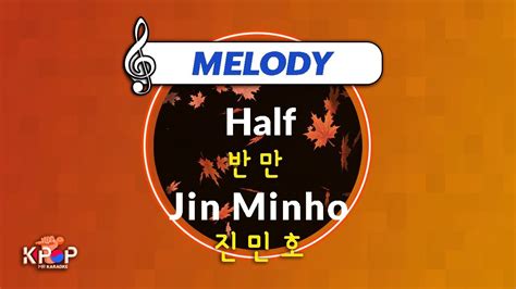 Kpop Mr With Melody Ver Half Jin Minho Youtube