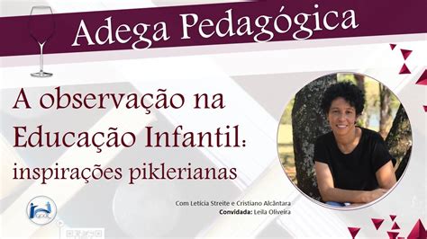 Adega Pedagógica A observação na Educação Infantil inspirações