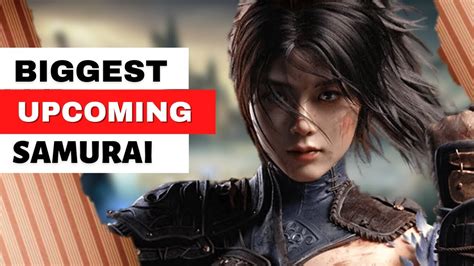 12 BEST Upcoming SAMURAI Games In 2023 And Beyond PC Xbox One Xbox