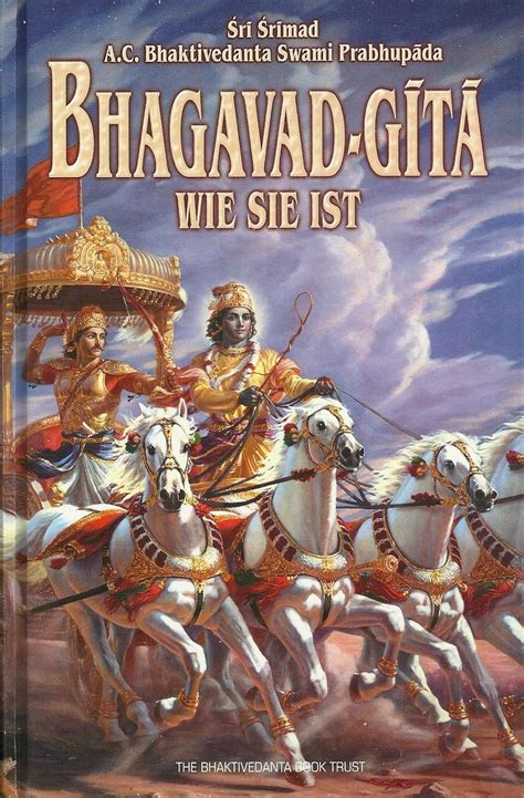 Bhagavad gita Wie Sie Ist Übersetzung und Kommentierung von A C