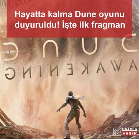 Hayatta Kalma Dune Oyunu Duyuruldu Te Ilk Fragman