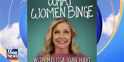 Melissa Joan Hart On Hosting ‘what Women Binge Podcast Fox News Video