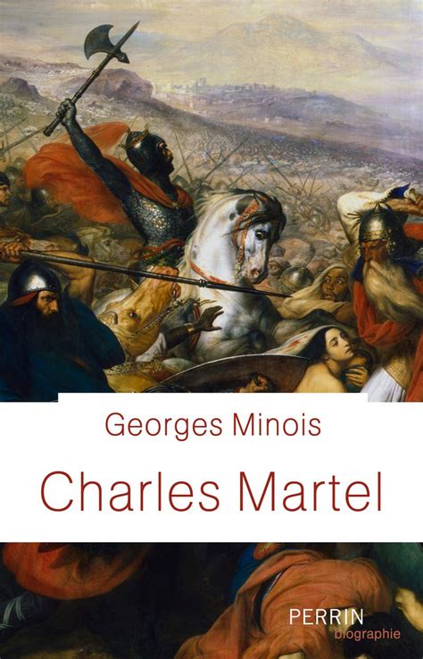 Charles Martel (Georges Minois) - medias-presse.info