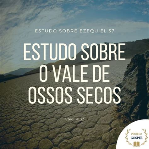 Estudo sobre o vale de ossos secos – Artofit