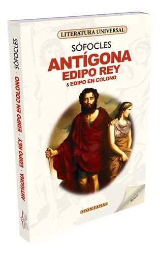 Antigona Edipo Rey Edipo En Colono Sofocles