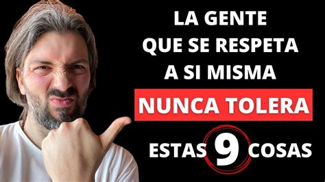 Comportamientos Que La Gente Que Se Respeta A S Misma Nunca Tolera