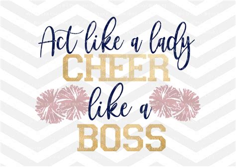 Act Like A Lady Cheer Like A Boss Svg File Cheerleading Cut Etsy