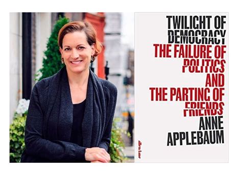 Book review: Anne Applebaum’s Twilight of Democracy. The Failure of ...