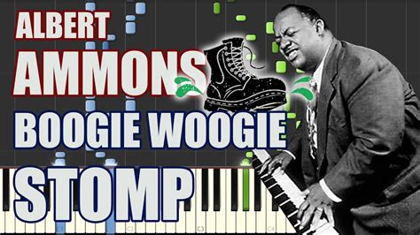 Boogie Woogie Stomp Albert Ammons Piano Synthesia Sheet Music