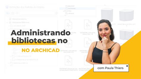 SALA BIM Como Administrar Bibliotecas No Archicad YouTube