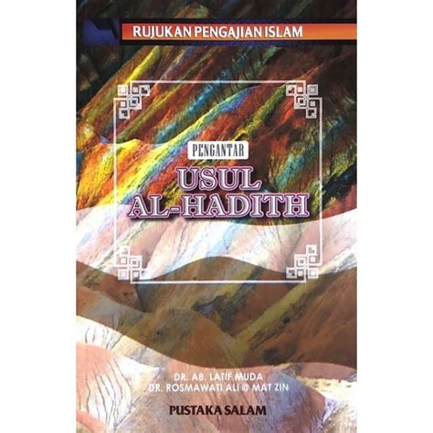 Pengantar Usul Al Hadis Rujukan Pengajian Islam Pustaka Salam Sdn Bhd